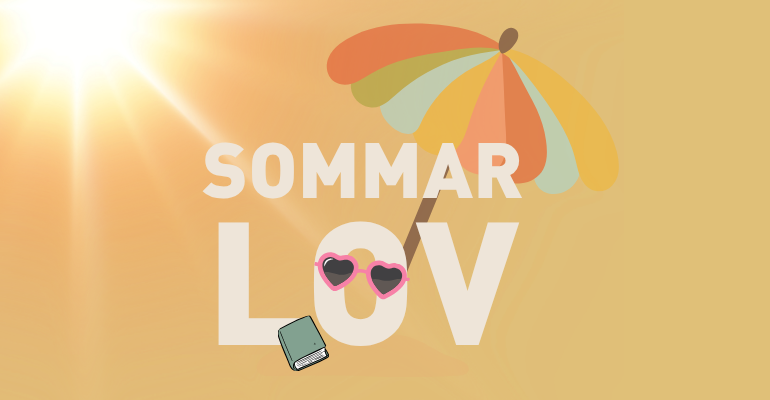 Gul bakgrund med texten "Sommarlov" i vitt. Bokstaven O har ett par rosa solglasögon, en bok är lutad mot bokstaven L. I bakgrunden finns ett parasoll.